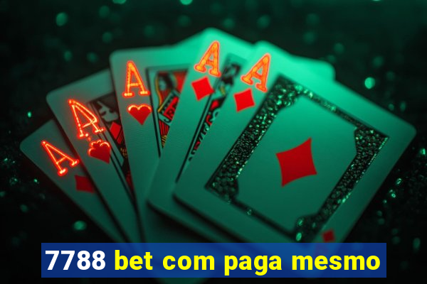 7788 bet com paga mesmo